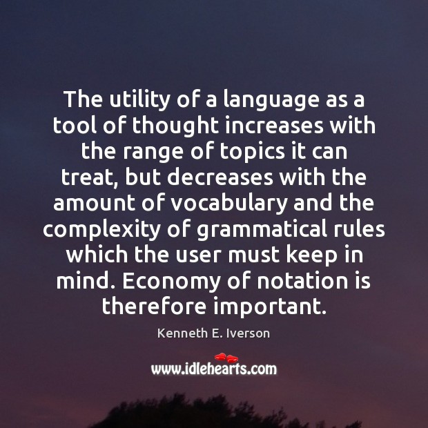 The utility of a language as a tool of thought increases with Image