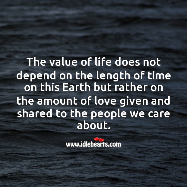 The value of life does not depend on the length Image