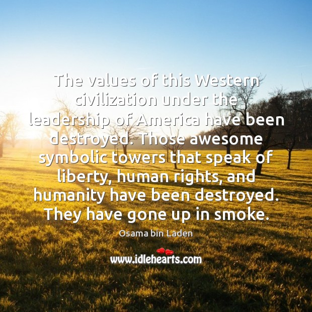 The values of this Western civilization under the leadership of America have Image