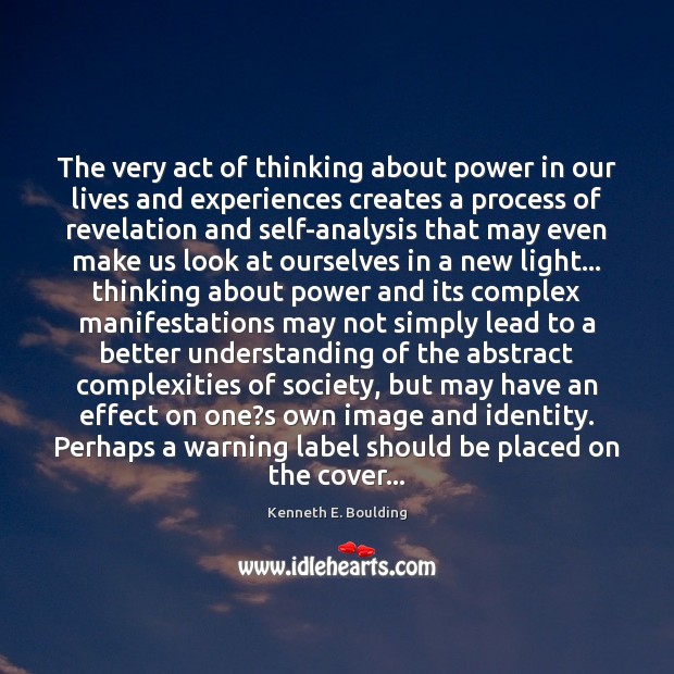 The very act of thinking about power in our lives and experiences Image
