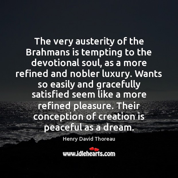 The very austerity of the Brahmans is tempting to the devotional soul, Image