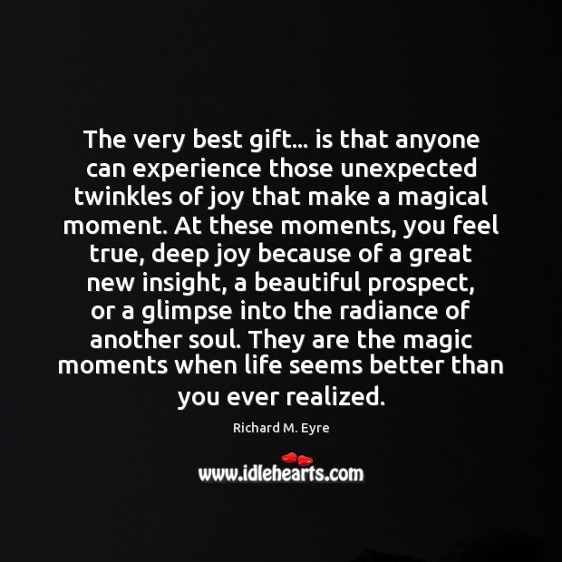 The very best gift… is that anyone can experience those unexpected twinkles Image