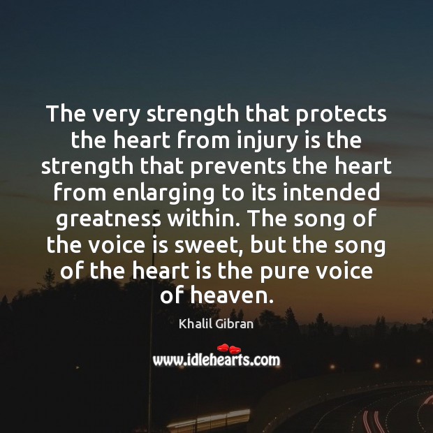 The very strength that protects the heart from injury is the strength Image