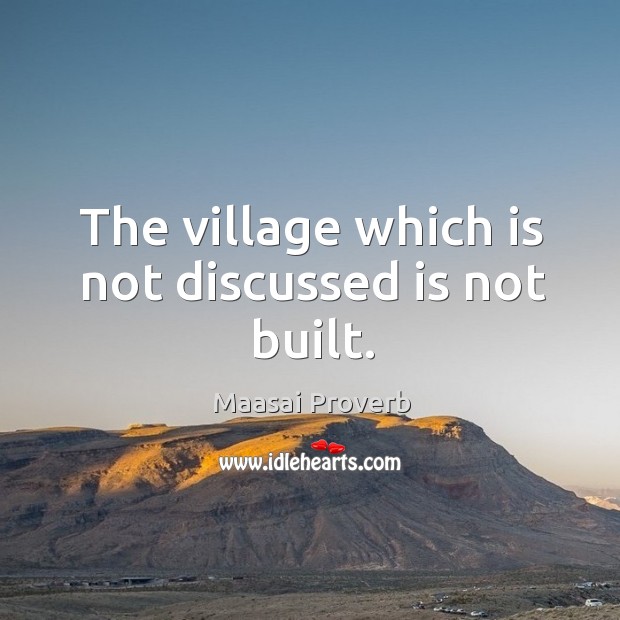 The village which is not discussed is not built. Image