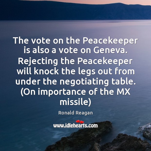 The vote on the Peacekeeper is also a vote on Geneva. Rejecting Image