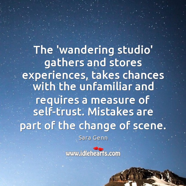 The ‘wandering studio’ gathers and stores experiences, takes chances with the unfamiliar Image