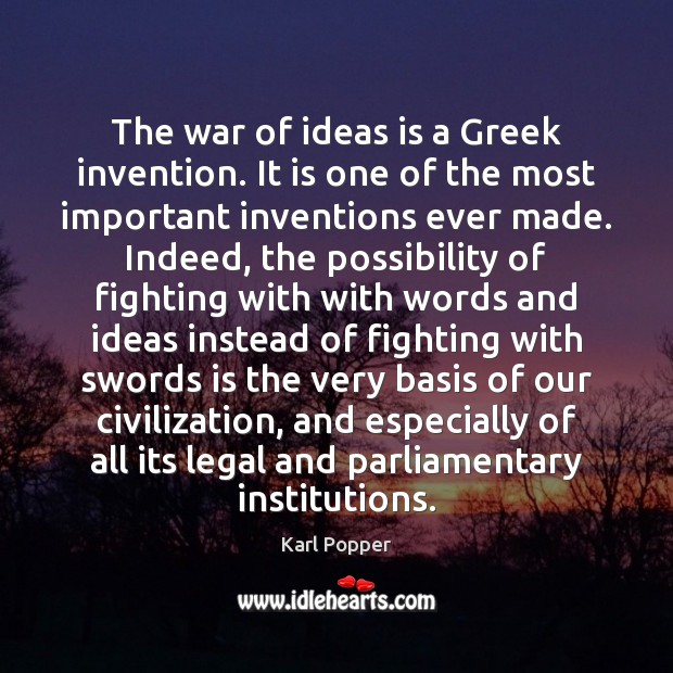 The war of ideas is a Greek invention. It is one of Legal Quotes Image