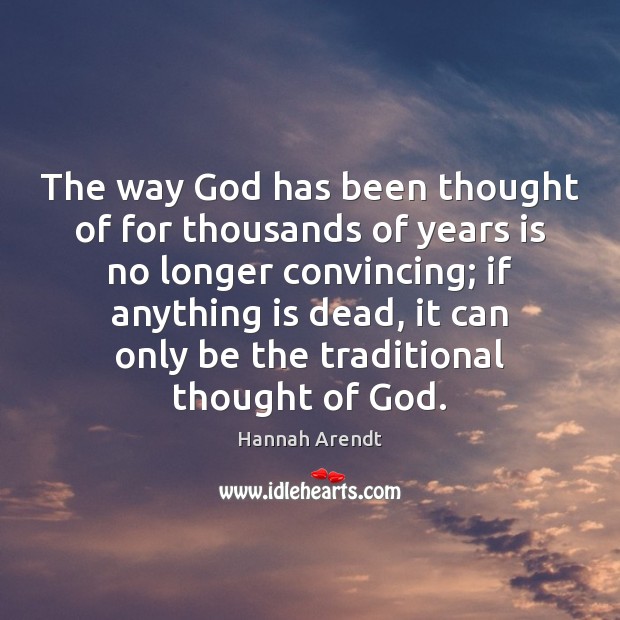 The way God has been thought of for thousands of years is Image