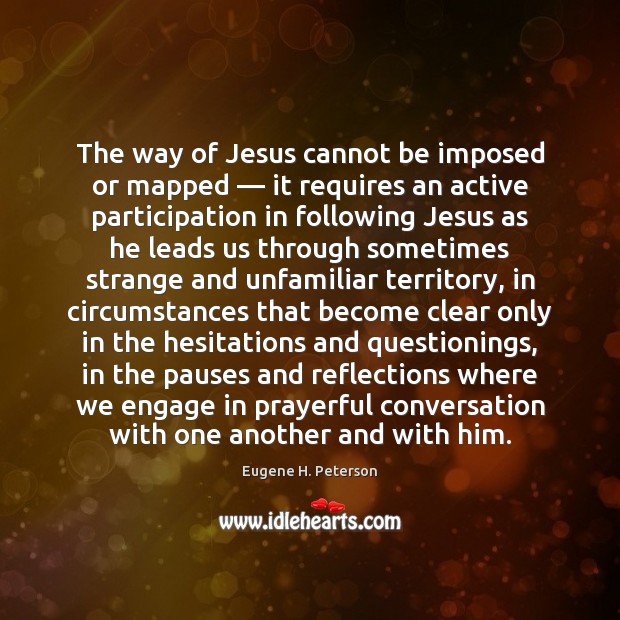 The way of Jesus cannot be imposed or mapped — it requires an Image
