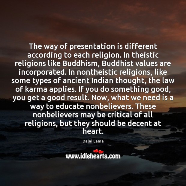 The way of presentation is different according to each religion. In theistic Karma Quotes Image