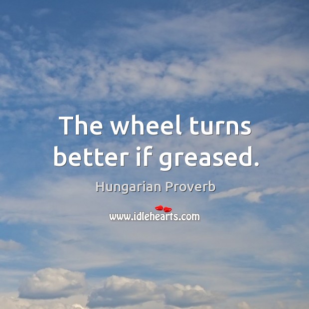 The wheel turns better if greased. Image