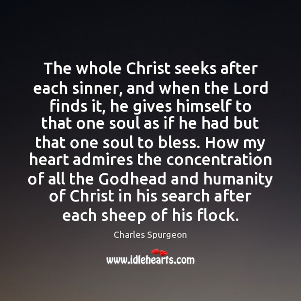 The whole Christ seeks after each sinner, and when the Lord finds Image
