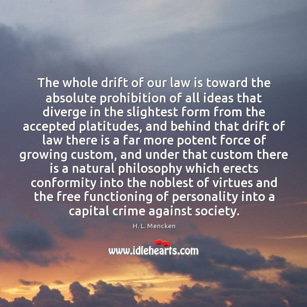 The whole drift of our law is toward the absolute prohibition of Image