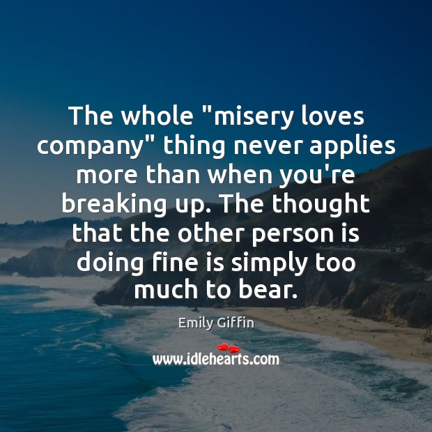 The whole “misery loves company” thing never applies more than when you’re Image
