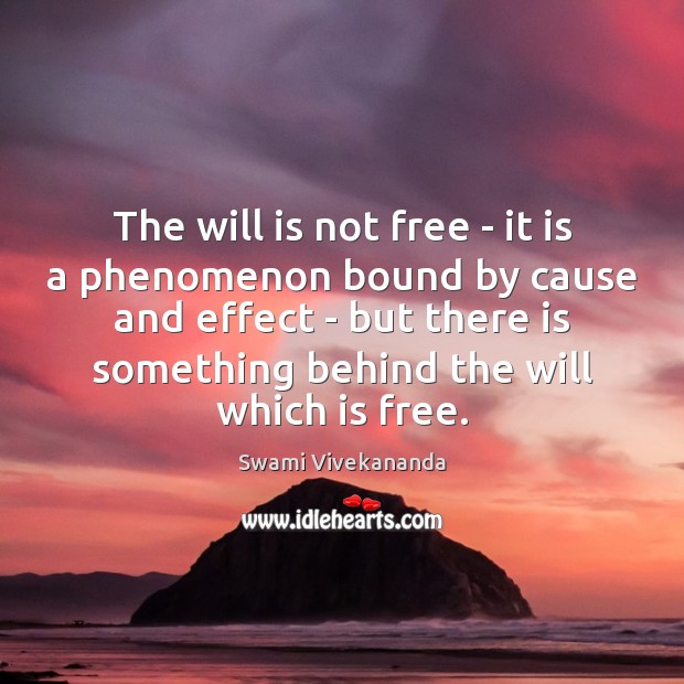 The will is not free – it is a phenomenon bound by Image