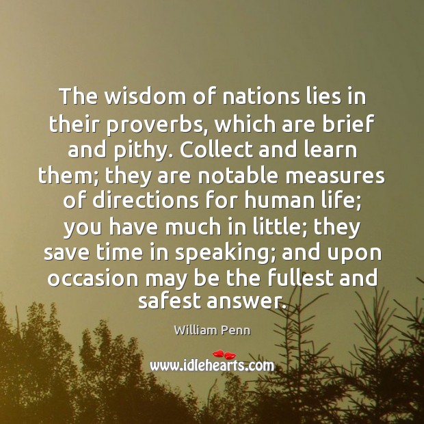 The wisdom of nations lies in their proverbs, which are brief and Image