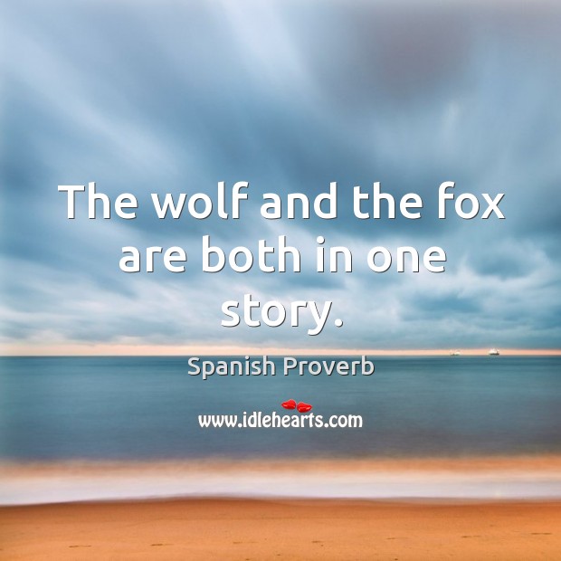 The wolf and the fox are both in one story. Image