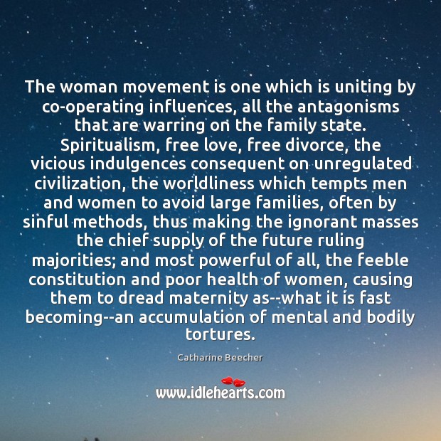 The woman movement is one which is uniting by co-operating influences, all Divorce Quotes Image