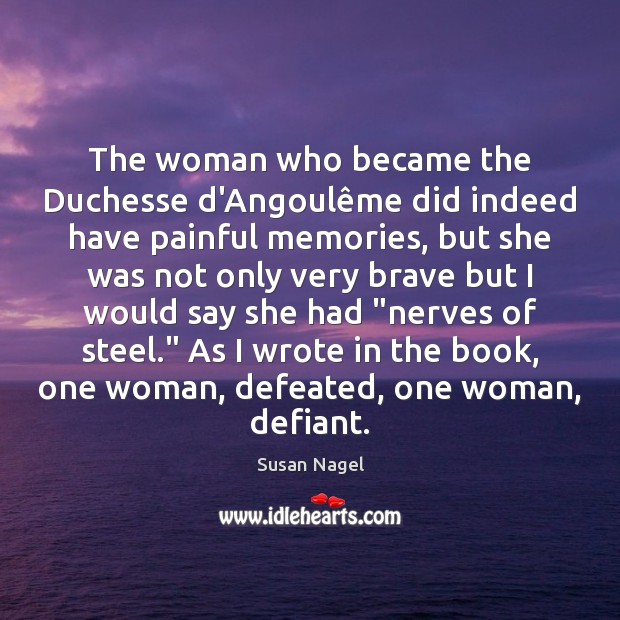The woman who became the Duchesse d’Angoulême did indeed have painful Image