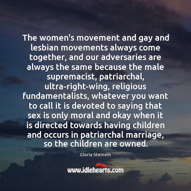 The women’s movement and gay and lesbian movements always come together, and Children Quotes Image