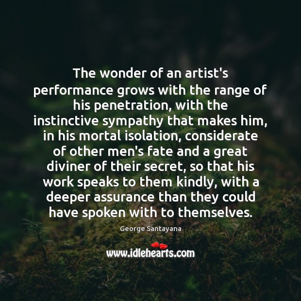 The wonder of an artist’s performance grows with the range of his Image