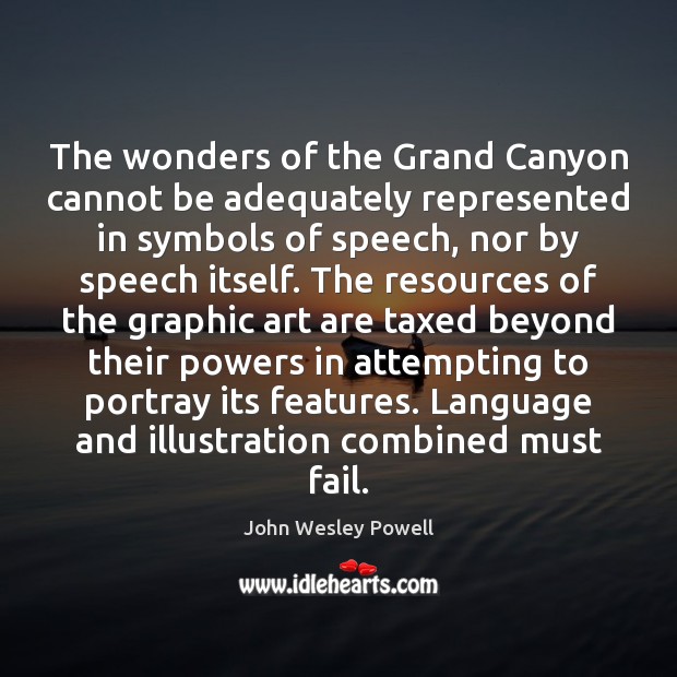 The wonders of the Grand Canyon cannot be adequately represented in symbols Image