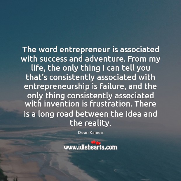 The word entrepreneur is associated with success and adventure. From my life, Entrepreneurship Quotes Image