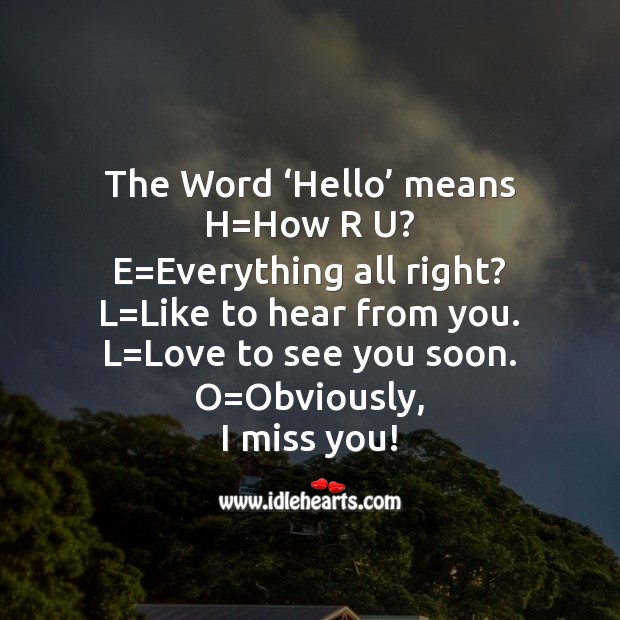 The word ‘hello’ means Miss You Quotes Image