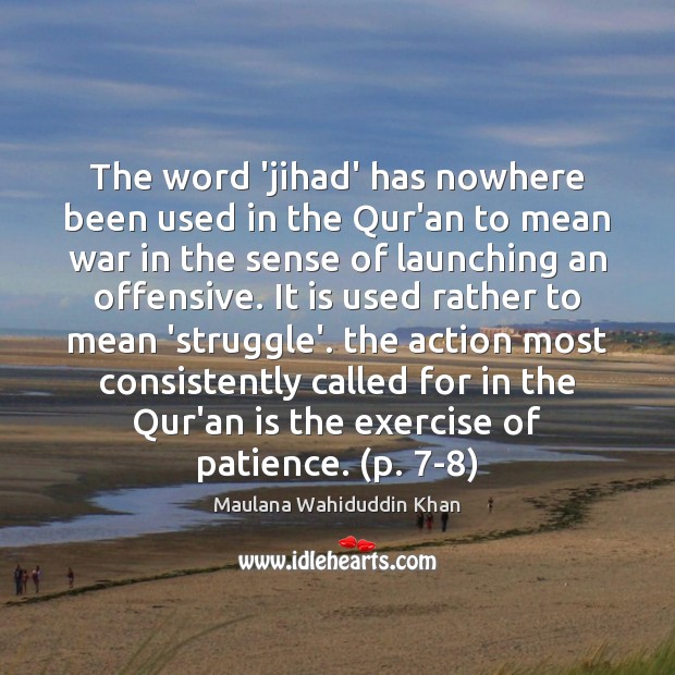 The word ‘jihad’ has nowhere been used in the Qur’an to mean Offensive Quotes Image