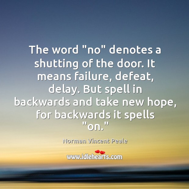 The word “no” denotes a shutting of the door. It means failure, Image