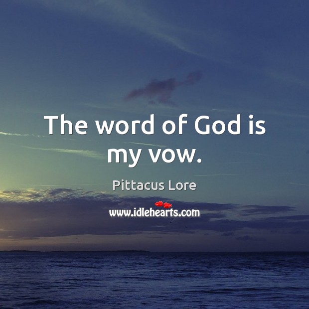 The word of God is my vow. Image