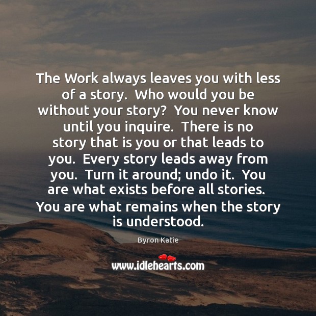 The Work always leaves you with less of a story.  Who would Image
