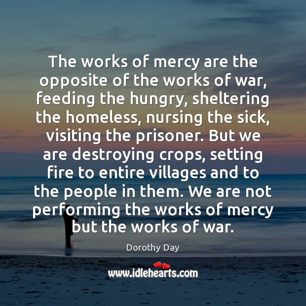 The works of mercy are the opposite of the works of war, Image