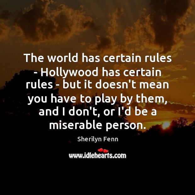 The world has certain rules – Hollywood has certain rules – but Image