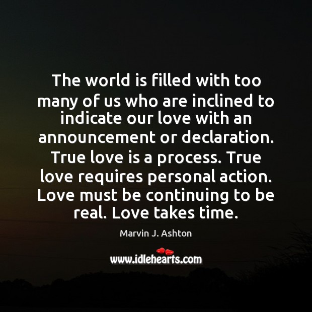 The world is filled with too many of us who are inclined True Love Quotes Image