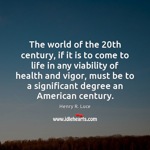 The world of the 20th century, if it is to come to Image