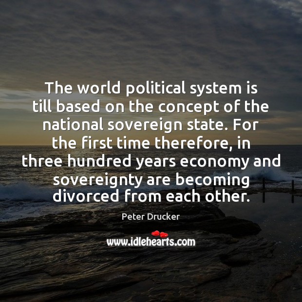 The world political system is till based on the concept of the Image