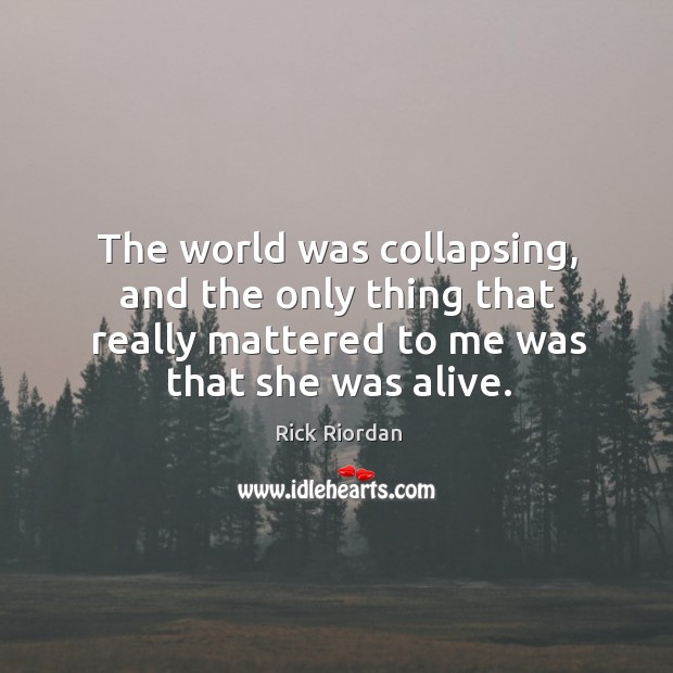 The world was collapsing, and the only thing that really mattered to Image