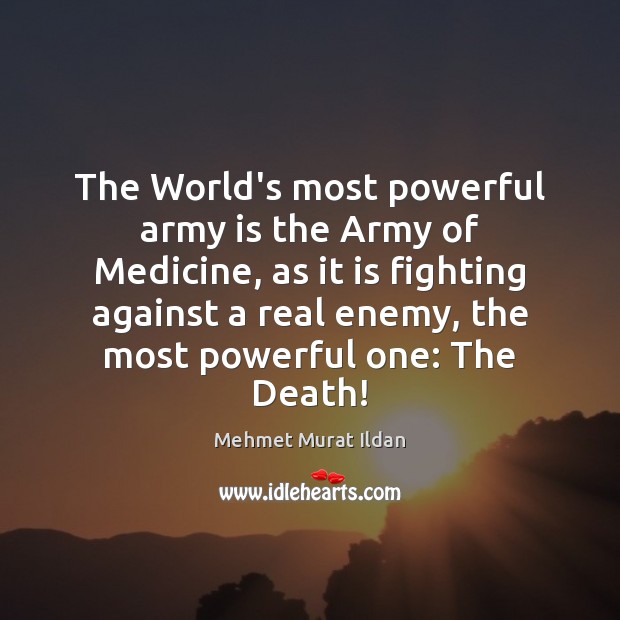 The World’s most powerful army is the Army of Medicine, as it Image