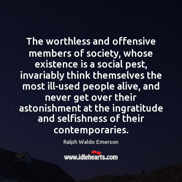 The worthless and offensive members of society, whose existence is a social Image