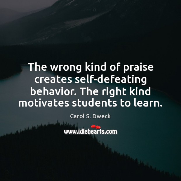 The wrong kind of praise creates self-defeating behavior. The right kind motivates Image