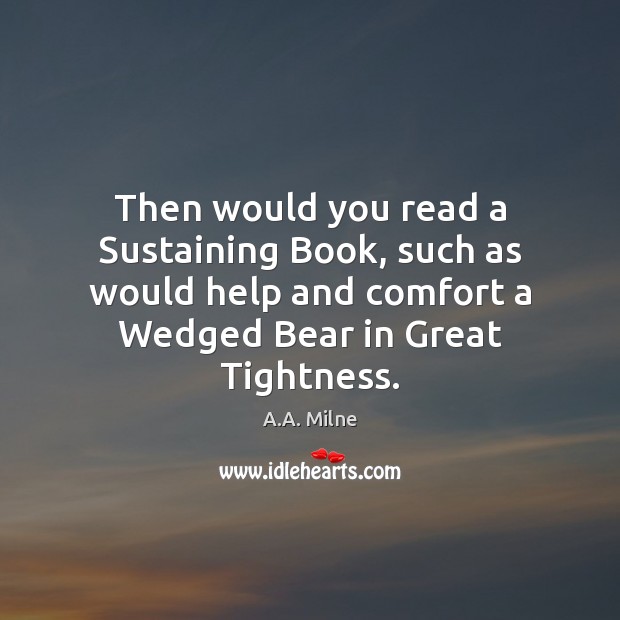Then would you read a Sustaining Book, such as would help and Image