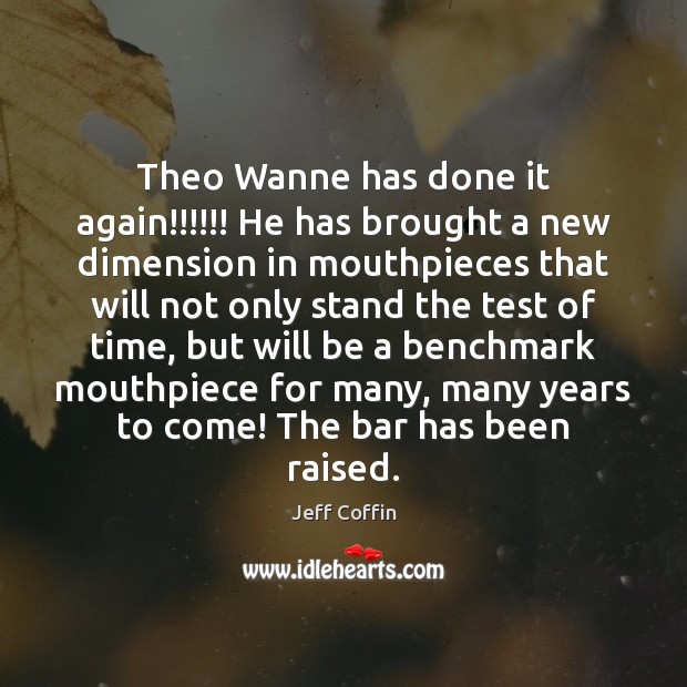 Theo Wanne has done it again!!!!!! He has brought a new dimension Image