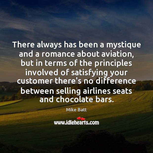 There always has been a mystique and a romance about aviation, but 