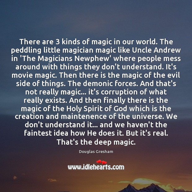 There are 3 kinds of magic in our world. The peddling little magician 