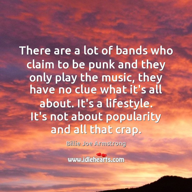 There are a lot of bands who claim to be punk and Image