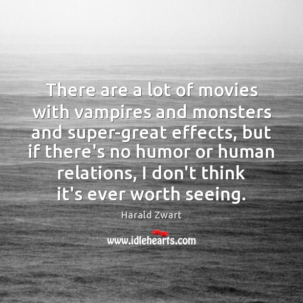 There are a lot of movies with vampires and monsters and super-great Image