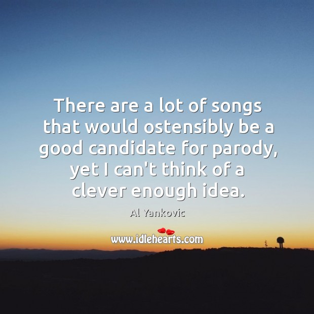 There are a lot of songs that would ostensibly be a good Clever Quotes Image