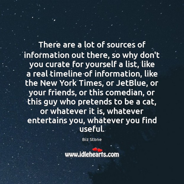 There are a lot of sources of information out there, so why Image
