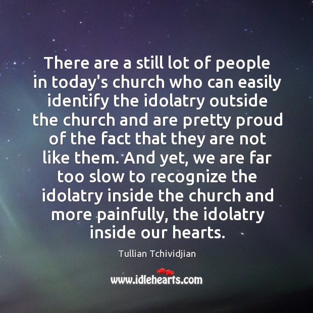 There are a still lot of people in today’s church who can Image